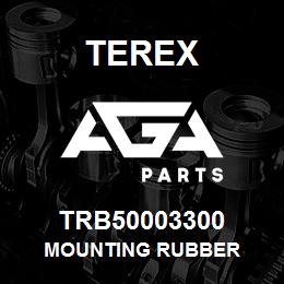 TRB50003300 Terex MOUNTING RUBBER | AGA Parts