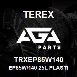 TRXEP85W140 Terex EP85W/140 25L PLASTIC DRUM | AGA Parts