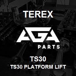 TS30 Terex TS30 PLATFORM LIFT | AGA Parts