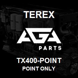 TX400-POINT Terex POINT ONLY | AGA Parts