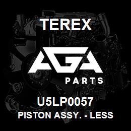 U5LP0057 Terex PISTON ASSY. - LESS RINGS | AGA Parts