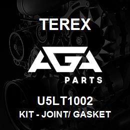 U5LT1002 Terex KIT - JOINT/ GASKET (TOP) | AGA Parts