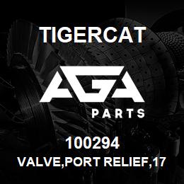 100294 Tigercat VALVE,PORT RELIEF,175 BAR | AGA Parts