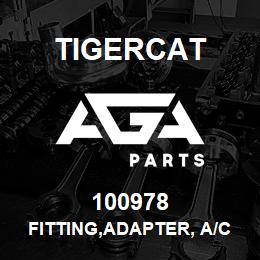 100978 Tigercat FITTING,ADAPTER, A/C | AGA Parts