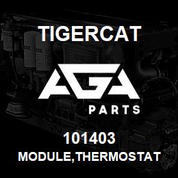 101403 Tigercat MODULE,THERMOSTAT | AGA Parts