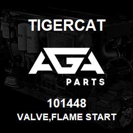 101448 Tigercat VALVE,FLAME START | AGA Parts