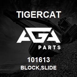 101613 Tigercat BLOCK,SLIDE | AGA Parts