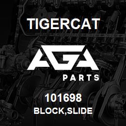 101698 Tigercat BLOCK,SLIDE | AGA Parts