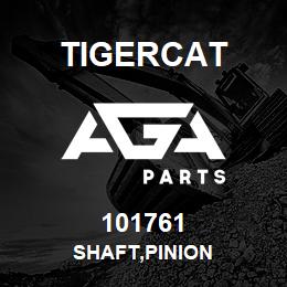 101761 Tigercat SHAFT,PINION | AGA Parts