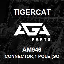 AM946 Tigercat CONNECTOR,1 POLE (SOCKET) 6GA DEUTSCH | AGA Parts