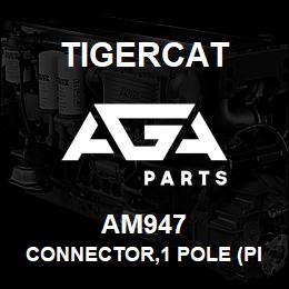 AM947 Tigercat CONNECTOR,1 POLE (PIN) 6GA DEUTSCH | AGA Parts