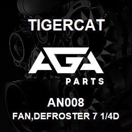 AN008 Tigercat FAN,DEFROSTER 7 1/4DIA | AGA Parts