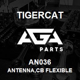 AN036 Tigercat ANTENNA,CB FLEXIBLE | AGA Parts