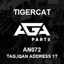 AN072 Tigercat TAG,IQAN ADDRESS 1T | AGA Parts