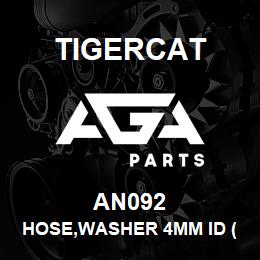 AN092 Tigercat HOSE,WASHER 4MM ID (PC=FT) | AGA Parts