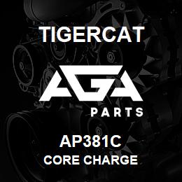 AP381C Tigercat CORE CHARGE | AGA Parts