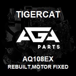 AQ108EX Tigercat REBUILT,MOTOR FIXED PISTON 169CC | AGA Parts