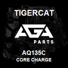 AQ135C Tigercat CORE CHARGE | AGA Parts