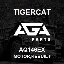 AQ146EX Tigercat MOTOR,REBUILT | AGA Parts