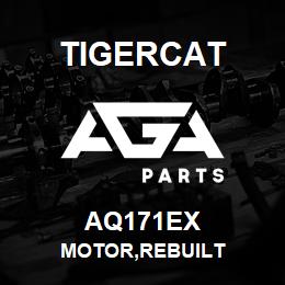 AQ171EX Tigercat MOTOR,REBUILT | AGA Parts