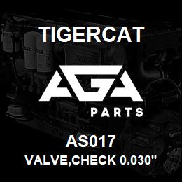 AS017 Tigercat VALVE,CHECK 0.030'' | AGA Parts