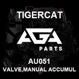 AU051 Tigercat VALVE,MANUAL ACCUMULATOR BLEED DOWN | AGA Parts