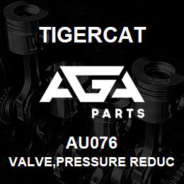 AU076 Tigercat VALVE,PRESSURE REDUCING | AGA Parts