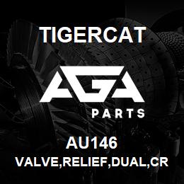 AU146 Tigercat VALVE,RELIEF,DUAL,CROSSOVER | AGA Parts