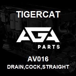 AV016 Tigercat DRAIN,COCK,STRAIGHT 1/4''NPT | AGA Parts