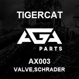 AX003 Tigercat VALVE,SCHRADER | AGA Parts