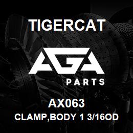 AX063 Tigercat CLAMP,BODY 1 3/16OD | AGA Parts