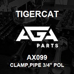 AX099 Tigercat CLAMP,PIPE 3/4'' POLYPROPYLENE | AGA Parts