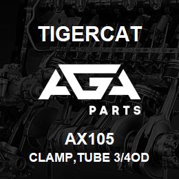 AX105 Tigercat CLAMP,TUBE 3/4OD | AGA Parts