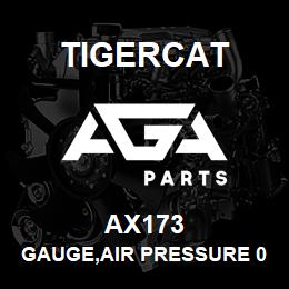 AX173 Tigercat GAUGE,AIR PRESSURE 0-15PSI REAR MOUNT | AGA Parts