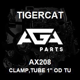 AX208 Tigercat CLAMP,TUBE 1'' OD TUBE HEAVY SERIES | AGA Parts