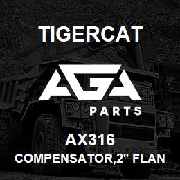 AX316 Tigercat COMPENSATOR,2'' FLANGE | AGA Parts