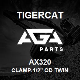 AX320 Tigercat CLAMP,1/2'' OD TWIN STAUFF PART , | AGA Parts