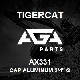 AX331 Tigercat CAP,ALUMINUM 3/4'' QUICK COUPLING DUST | AGA Parts