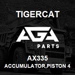 AX335 Tigercat ACCUMULATOR,PISTON 4L 800 PSI CHARGE CE | AGA Parts