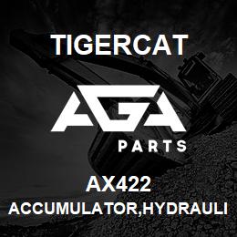 AX422 Tigercat ACCUMULATOR,HYDRAULIC 85CUIN 900PSI | AGA Parts