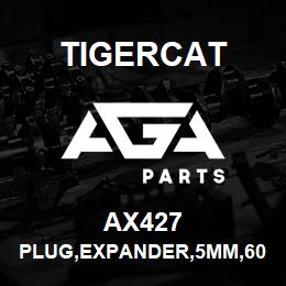 AX427 Tigercat PLUG,EXPANDER,5MM,60BAR >> | AGA Parts