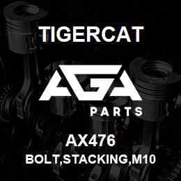 AX476 Tigercat BOLT,STACKING,M10 | AGA Parts