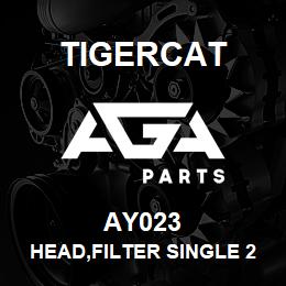 AY023 Tigercat HEAD,FILTER SINGLE 25PSI | AGA Parts