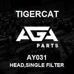 AY031 Tigercat HEAD,SINGLE FILTER | AGA Parts