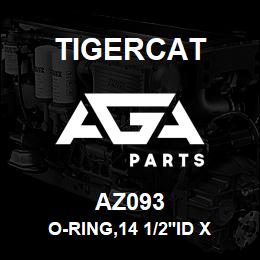 AZ093 Tigercat O-RING,14 1/2''ID X 15''OD 1/4'' CS*TEXT | AGA Parts