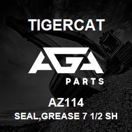 AZ114 Tigercat SEAL,GREASE 7 1/2 SHAFT | AGA Parts