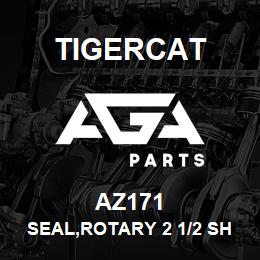 AZ171 Tigercat SEAL,ROTARY 2 1/2 SHAFT | AGA Parts