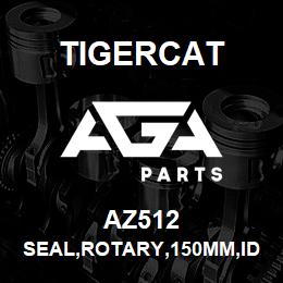 AZ512 Tigercat SEAL,ROTARY,150MM,ID | AGA Parts