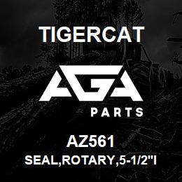 AZ561 Tigercat SEAL,ROTARY,5-1/2''ID | AGA Parts