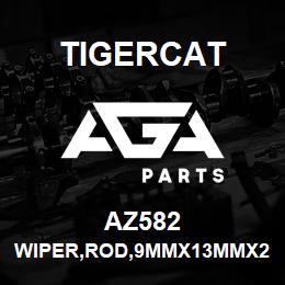 AZ582 Tigercat WIPER,ROD,9MMX13MMX2.2MM,WC | AGA Parts